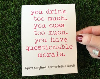 Funny Friendship Card, Sarcastic Best Friend Card, Adult Humor Card for Friend