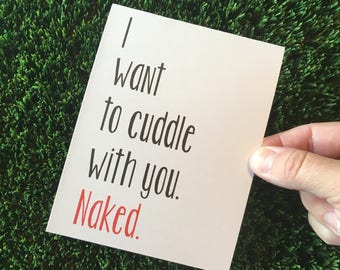 Funny Love Card, I Want to Cuddle With You Naked Long Distance Relationship Card, Sexy Anniversary Greeting Card