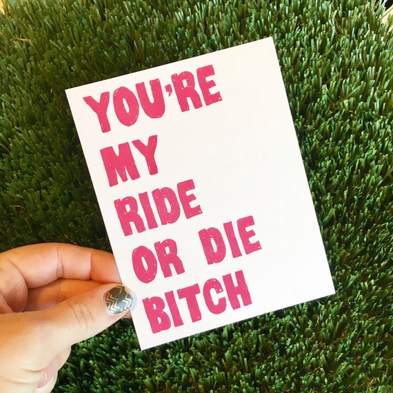 Ride or Die, Funny Friendship & Thank You Card Ride or Die, Funny Friendship & Thank You Card