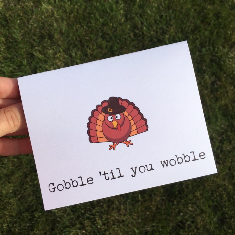 Happy Thanksgiving Card Thankful card Funny Thanksgiving Card Gobble Til you Wobble Gobble Gobble image 1