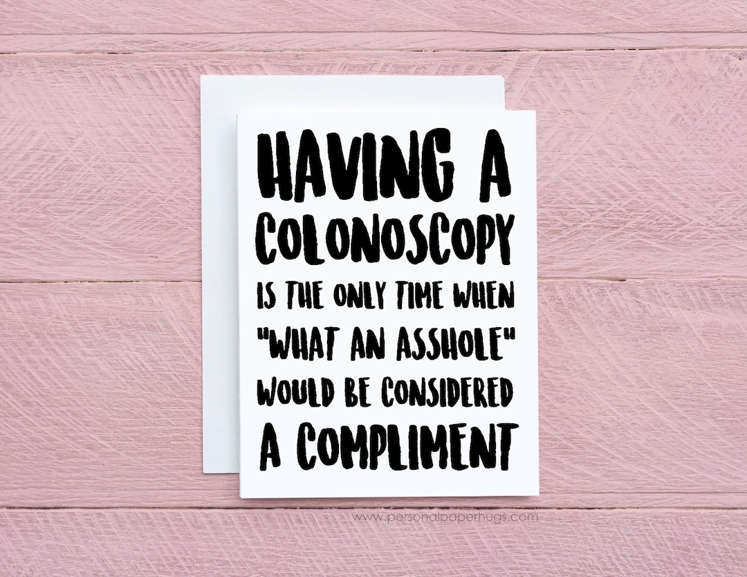 Colonoscopy Card, Funny Procedure Card, Get Well Card, Encouragement