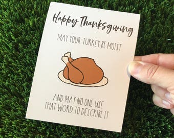 Funny Thanksgiving card - Thanksgiving Card - Funny Thanksgiving - Thanksgiving cards - Funny Thanksgiving hostess gift - moist card