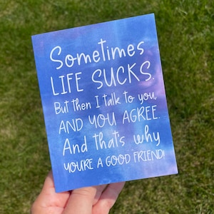 Life Sucks Funny Encouragement Card for Friend, Thinking of You Sarcastic Cards, Supportive Friendship Card for Best Friend
