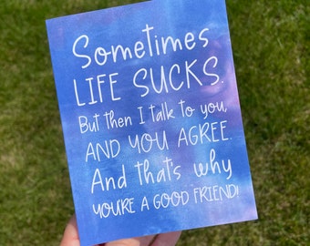 Sometimes Life Sucks Encouragement Card for Friend Thinking of You Card