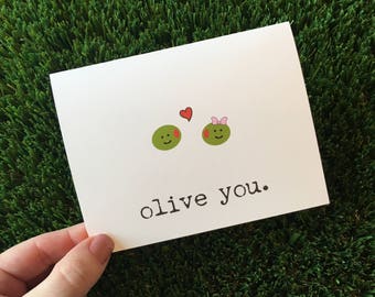 Cute Love Card / Olive You Card / Punny Card / Funny Valentine Card / Funny Anniversary Card / Funny Relationship card / Cute Valentine Card