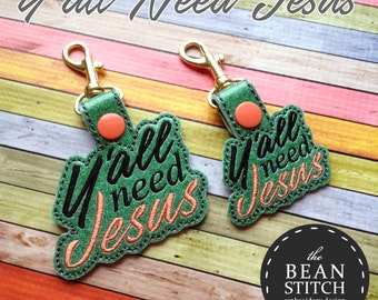 Y'all Need Jesus -  TWO Sizes INCLUDED!!!