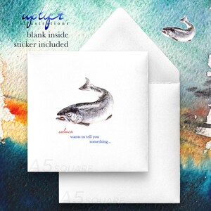 Punny Tarjeta de felicitación - Gracias / Amistad / Sólo porque / Tratarse a sí tarjeta dice, "Salmon quiere decirte algo"