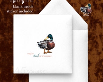Punny Greeting Card - Thank You/ Friendship/ Just Because/ Treat Yourself card reads, "You're duckin' awesome"
