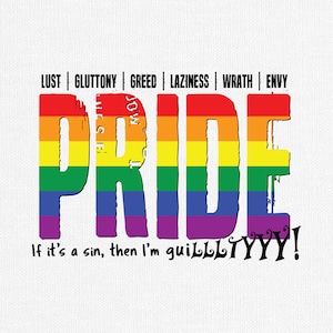 Gay LGBTQ+ Pride Shirt: The Seven Deadly Sins, Pride Ain&#39;t No Sin, Gay Rainbow Pride Colors