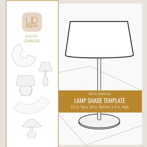 May include: A digital lamp shade template with a variety of lamp shade designs. The main image shows a lamp with a rectangular shade. The text reads "LAMP SHADE TEMPLATE 15 in. Top x 18 in. Bottom x 9 in. High."