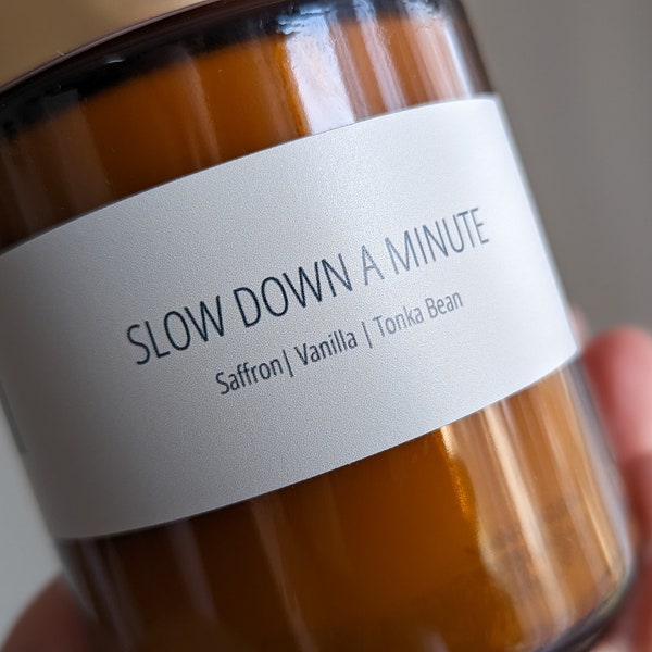 Saffron, Vanilla, Tonka Bean Candle | Slow Down a Minute Candle | Unisex Candle | Soy and Beeswax Scented Candle