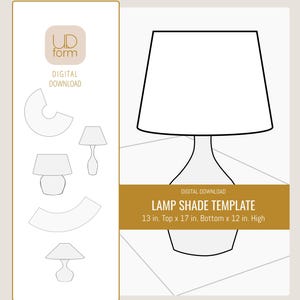 May include: A digital download lamp shade template. The template includes a line drawing of a lamp shade with dimensions: 13 in. top, 17 in. bottom, and 12 in. high. The image also shows other lamp shade designs.