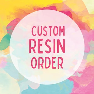 Custom resin order, 30 custom bow centers, 30 cabochons