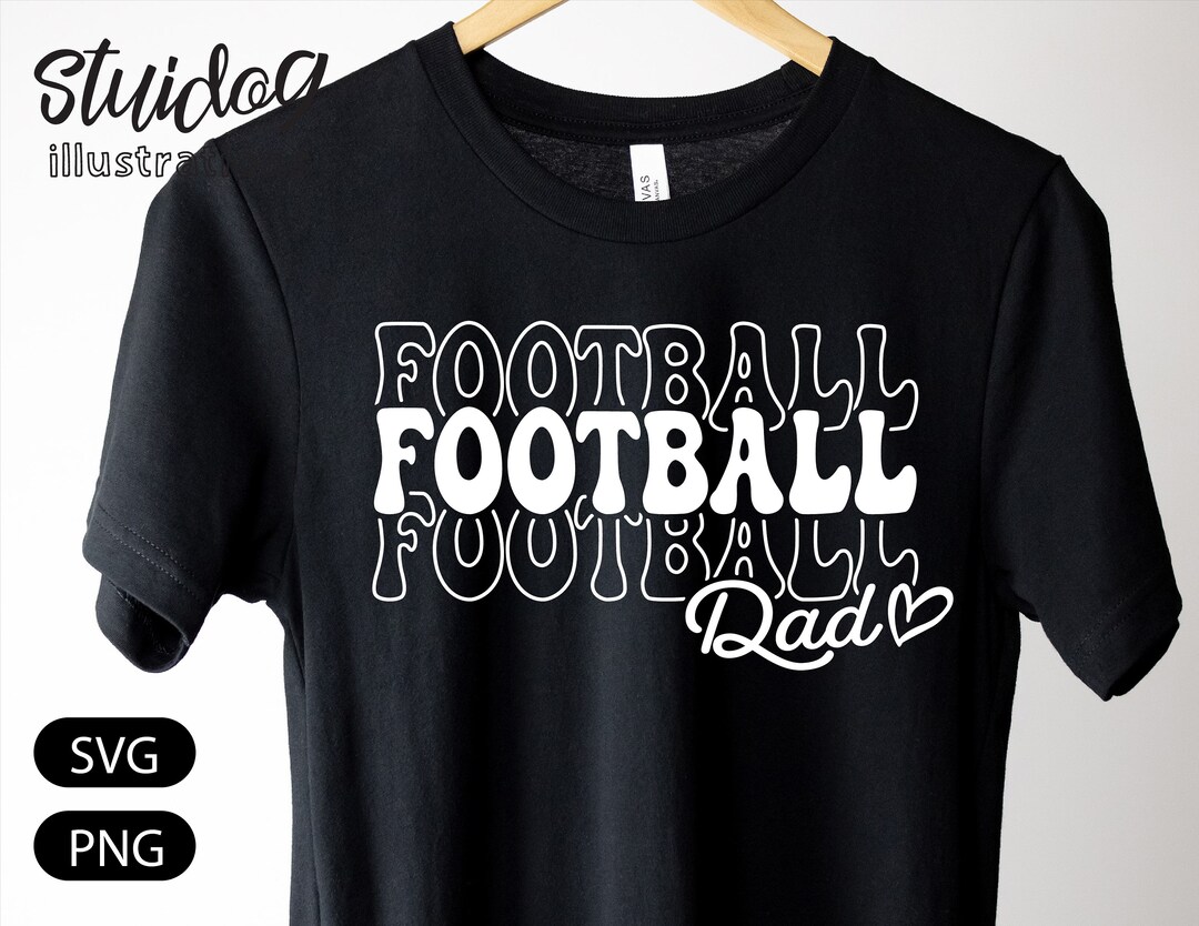 Football Dad Svg Football Dad Shirt Svg Football Svg Png Download