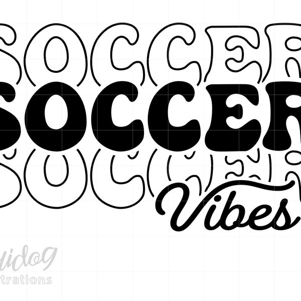 Soccer Svg, Soccer Vibes Shirt Svg, Soccer Svg Png Download, Soccer Vibes Shirt ScreenPrint Art, Soccer Cricut Cut File S333