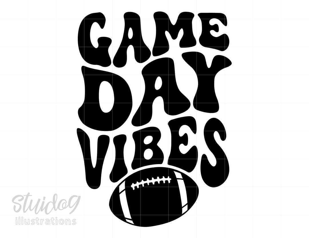 Game Day Vibes Svg Football Game Day Shirt Svg Game Day Etsy