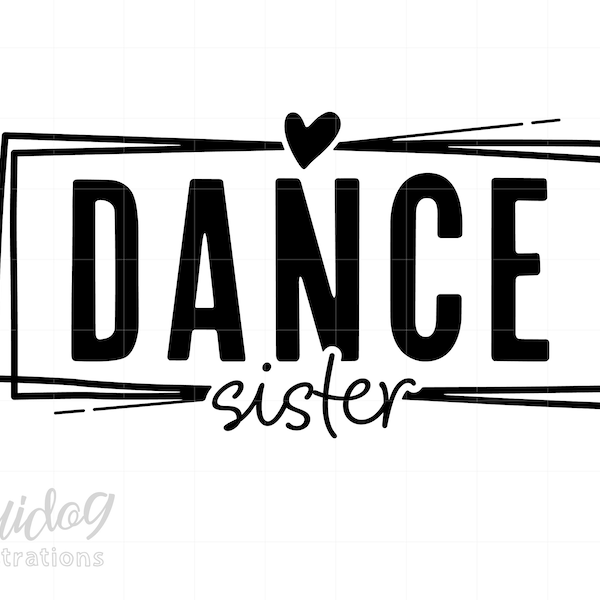 Dance Sister Svg - Etsy