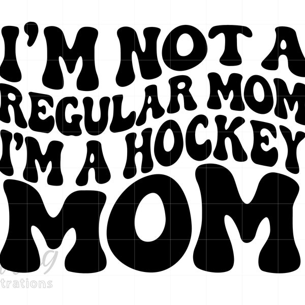 HOCKEY Mom Svg, Not A Regular Mom Shirt Svg, Love Hockey Mom Shirt Svg Download Printable, Hockey Mother Svg Cricut Screenprint Art S465