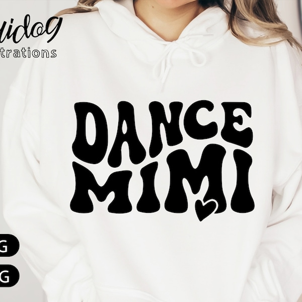 Dance Mimi Svg | Wavy Text Dance Mimi Shirt Svg | Love Dance Svg Png Download | Dance Squad Mimi Shirt ScreenPrint Cricut Art S439