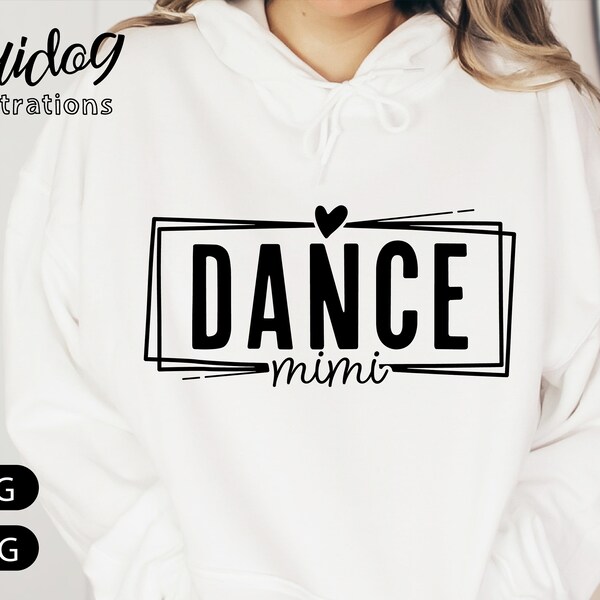 Dance Mimi Svg | Dance Mimi Shirt Svg | Love Dance Svg Png Download | Dance Squad Mimi Shirt ScreenPrint Cricut Art S581