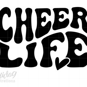 Cheer Life Svg, Wavy Cheer Life Shirt Svg, Cheerleading Svg Png Download, Cheerleader Life ScreenPrint Art, Cheerleader Cricut S526