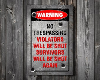 Metal No Trespassing sign Man cave Home bar sign Indoor outdoor garage bar sign Warning sign Gift for him Hunting sign  2nd Amendment signs