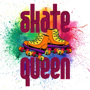 Roller skating png printable download Skating Queen PNG Design Digital Download 300 DPI PNG Digital Download Sublimation Designs downloads