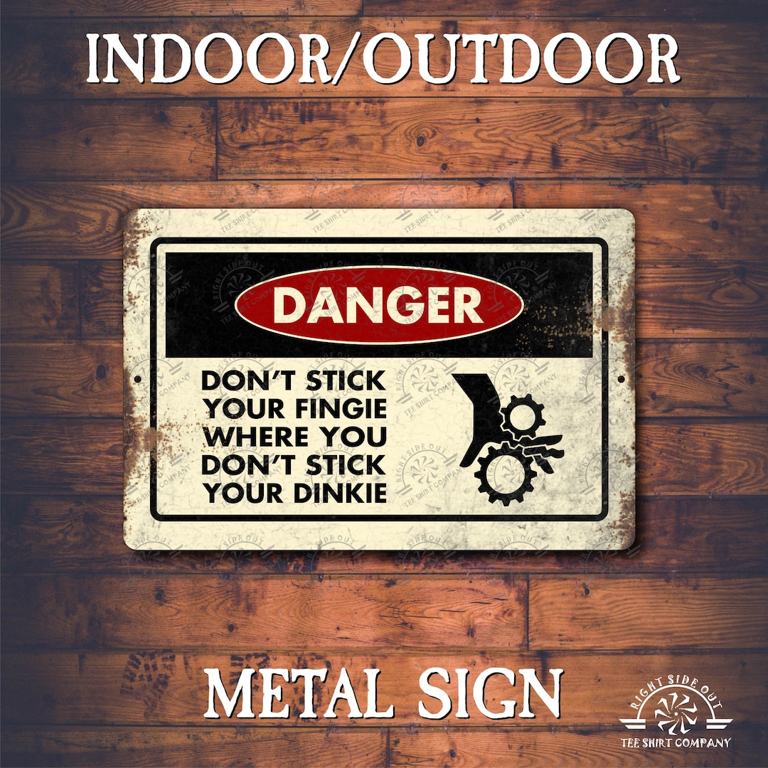 Fall Risk Funny Work Sign Funny Metal Work Sign Don't Stick Your Fingie Funny Safety Sign Indoor ...