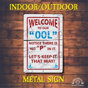 Funny Metal Pool Sign: No P in Our Ool - Indoor/Outdoor Decor