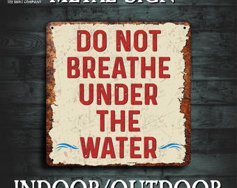 Lustig Metallschild Don't Breathe under water Metall Außenschild Lustig Pool Schild Lustiges Geschenk für Schwimmer Pool Pool Backyard See Schild