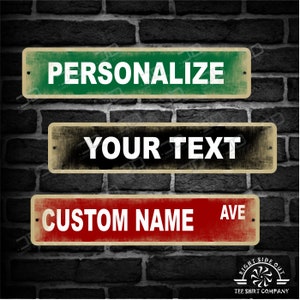 Custom Personalized Street Sign, Your Name Street Sign, Aluminum, UV coated, Gift, Metal Signs, She Shed, Man Cave, ( Ships Free )