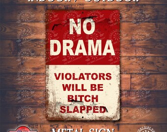 No Drama funny metal sign | mancave home bar tavern wall decor | Funny outdoor metal sign | Dad gift Mancave metal sign | Funny gifts