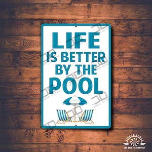 Pool sign | Life is better by the pool | swimming pool signs | outdoor signs pool decor | poolside gifts | metal sign UV coating