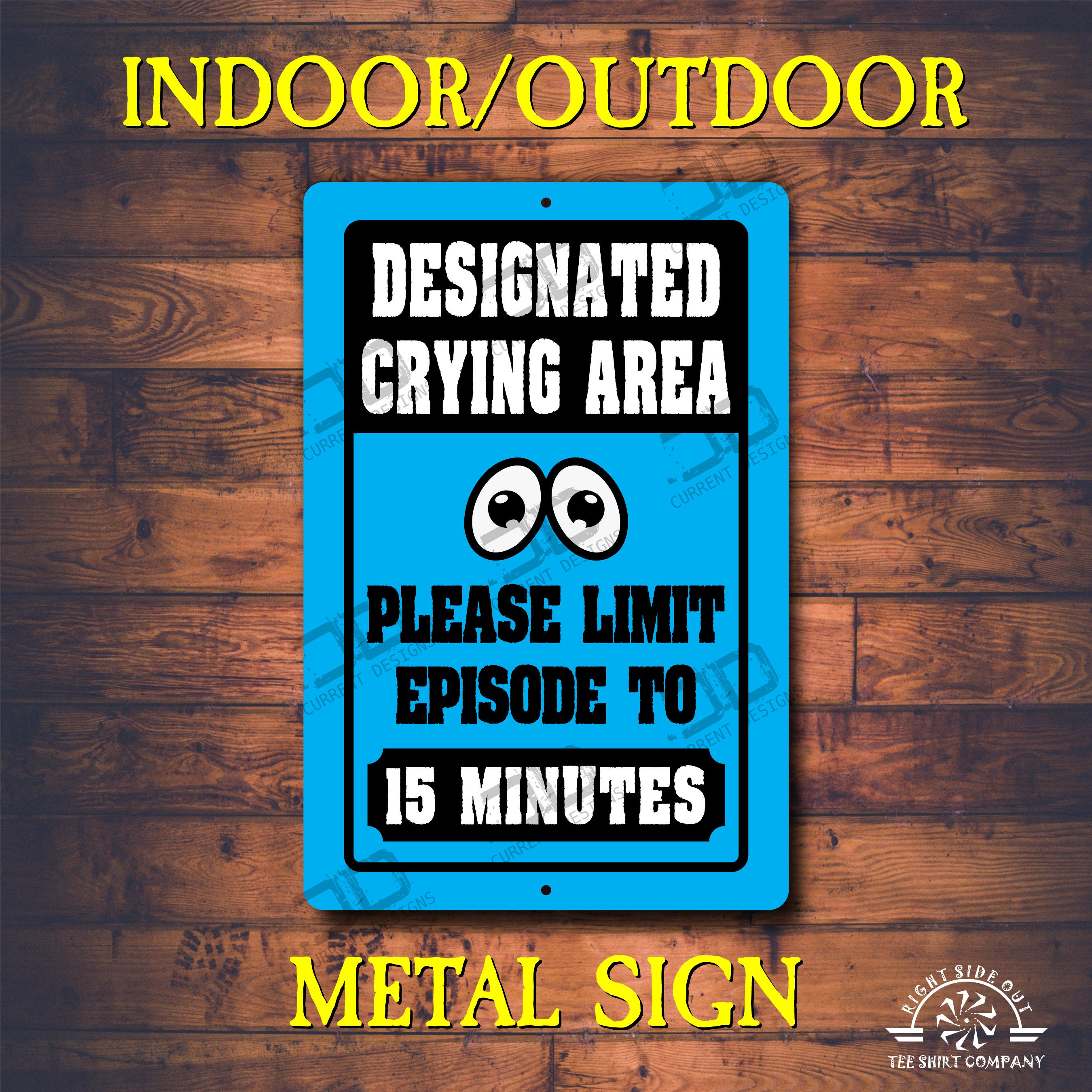 Funny Metal Sign Crying Area Sign Metal Sign Funny Gift Designated ...