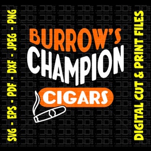 Burrow cigar digital download Svg Png printable cut file Football shirt design Bengals sport download Sports design sublimation vinyl cut