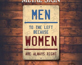 thumbnail image 2 of Funny 'Men To The Left Women Are Always Right' Restroom Sign – 12x12 Wall Plaque, USA Made 2 of 5