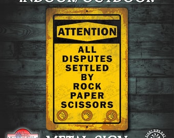 Rock paper scissors Funny metal indoor outdoor sign Funny signs Home bar She shed mancave signs Garage signs Gift for dad Funny sign gifts.