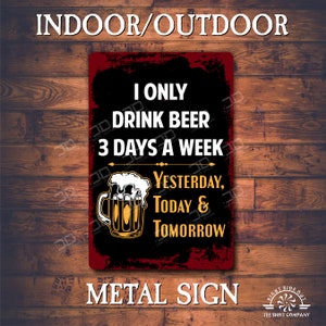 Funny bar beer sign Bar gift Mancave Home bar decor Beer sign Metal funny bar sign Bar Gift Bar Signs Gift for him Home bar Bar gifts