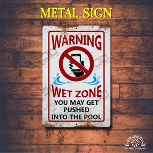 Funny No Cell Phone Pool Sign: Wet Zone Aluminum Decor