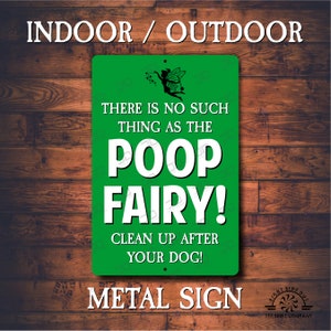 Poop Fairy Metal Sign: Funny Dog Mom Outdoor Decor