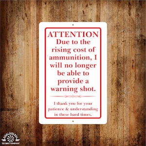 Funny &#39;Rising Cost of Ammo&#39; Metal Sign - 2nd Amendment Man Cave Decor