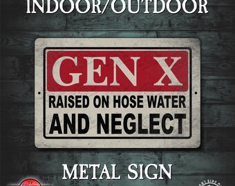 Generation X Gen X metal funny sign Bar generation x Gift for Dad Bar metal wall decor Home bar gift Gen x metal Man Cave funny wall sign