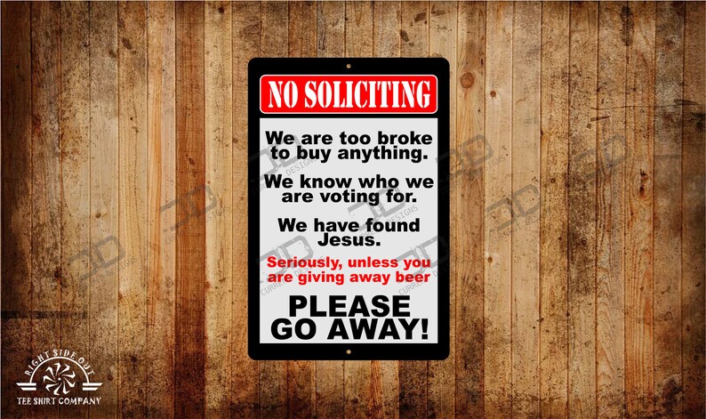 No soliciting Signs, funny, found Jesus, Metal Sign, High Quality UV coated, google this. image 1