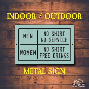Funny No Shirt No Service Metal Sign: Home Bar Decor