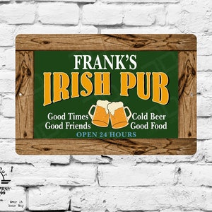 Custom metal Irish Pub Sign, High Quality UV Coated Sign, Man Cave , ( Free shipping ) Google this