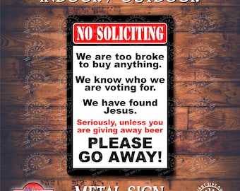 Funny No Soliciting Metal Sign - Found Jesus - UV Coated