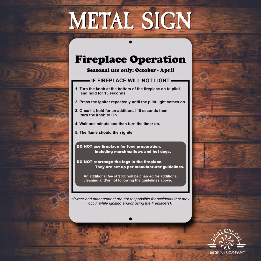 Fireplace Operation Instructions Metal Sign Outdoor and Indoor Cabin