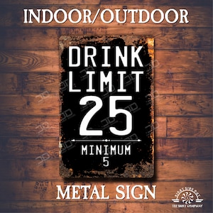 Funny bar sign Metal drink limit 25 | bar gift | great sign for indoor and outdoor | Man Cave gifts | funny beer signs | outdoor bar gift