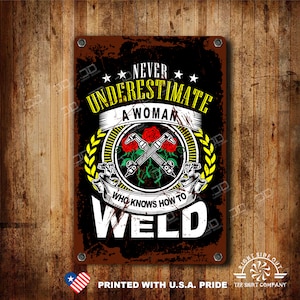 Welding aluminum metal sign Woman welder gift Gift for welder Woman weld sign Iron worker gift Women mechanic gift Welding school gift