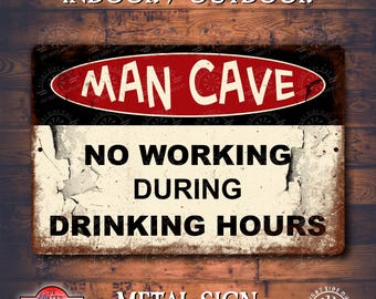 Man Cave Metal Sign | Funny Bar Sign | Home Bar Decor | Gift for Dad | Custom Metal Wall Art | Garage Sign | Housewarming Gift